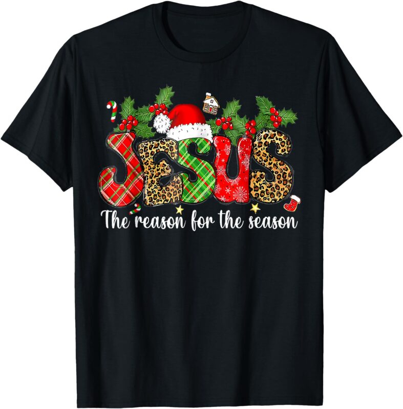 Christian Jesus The Reason Xmas Holiday Season Christmas T-Shirt