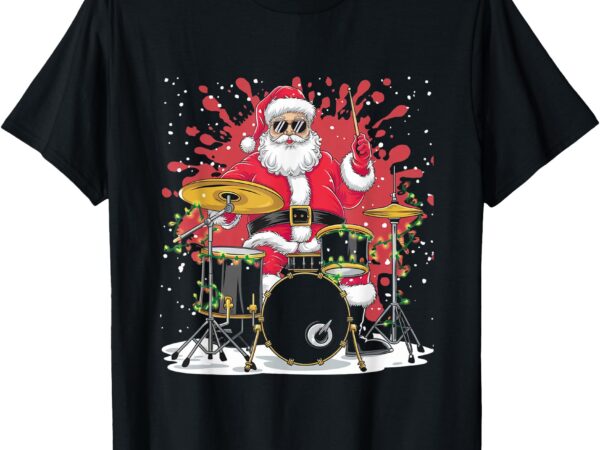 Christmas drummer funny santa claus on drums for music lover t-shirt