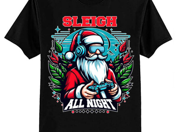 Christmas gamer boys sleigh all night video game santa xmas t-shirt ltsp