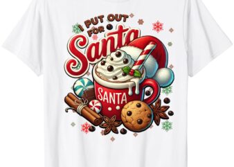 Christmas I Put Out For Santa Funny Xmas Kids Women Men T-Shirt ltsp