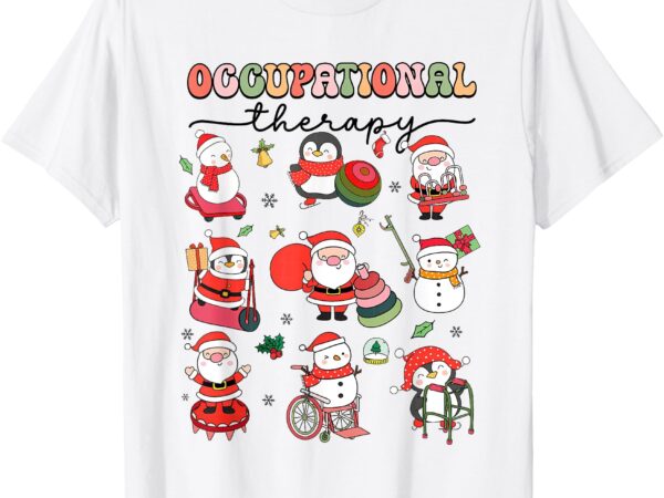 Christmas occupational therapy ot therapist ot assistant t-shirt