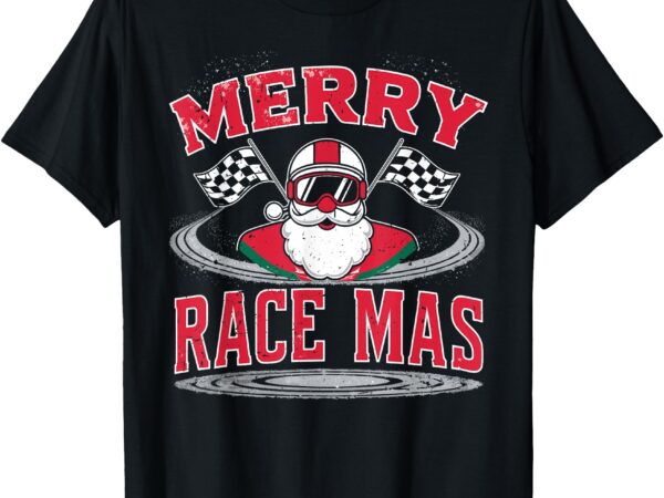 Christmas racing, merry racemas, racing santa race car t-shirt