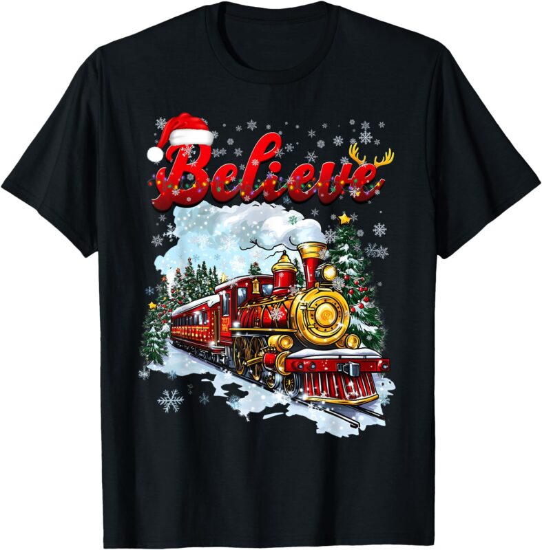 Christmas Train Christmas Believe Polar Express Xmas Santa T-Shirt