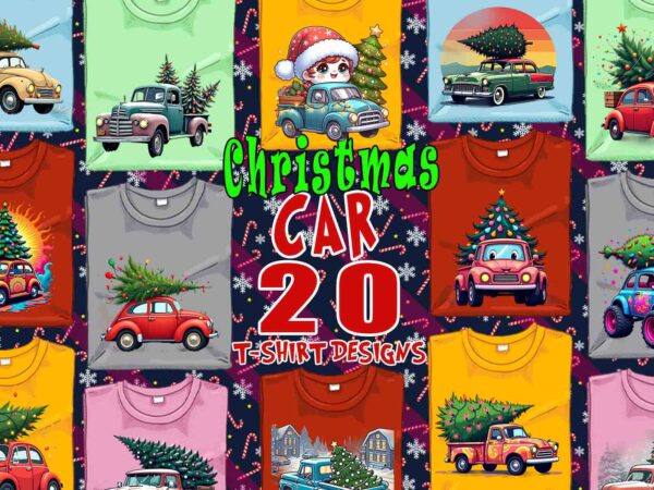 Trendy christmas tree upon a car t-shirt design bundle of 20 png & jpeg designs – download instantly retro vintage t-shirt design bundle