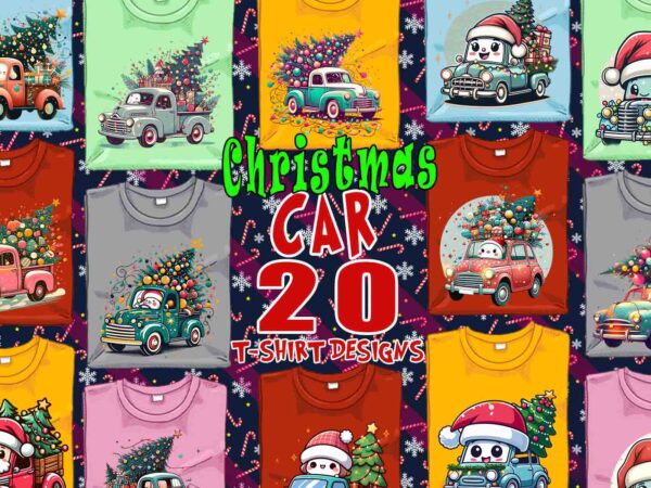 Funny christmas tree delivery car t-shirt design bundle of 20 design