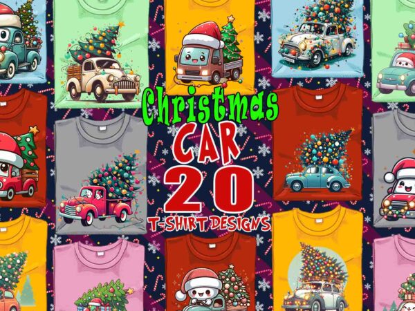 Popular christmas tree delivery car t-shirt design bundle of 20 designs – download instantly for pod business