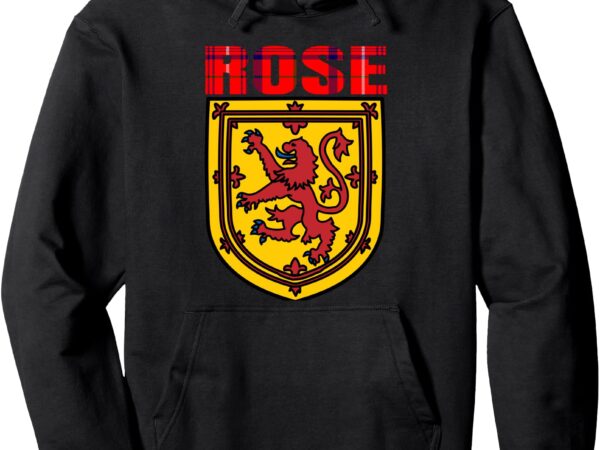 Clan rose tartan scottish family name scotland pride pullover hoodie t shirt vector file