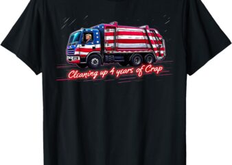 Cleaning Up 4 Year Of Crap Funny Trump Garbage America Flag T-Shirt