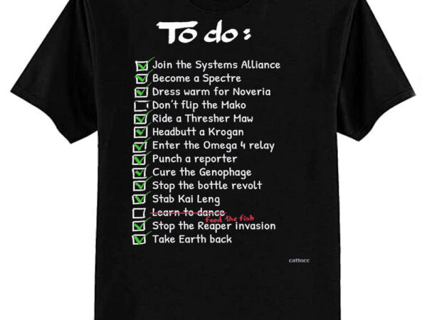 Commander shepards to-do list classic t-shirt