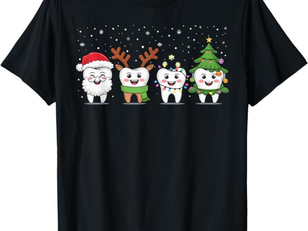 Cute christmas dental tooth characters fun holiday dentist t-shirt