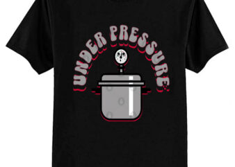 Cute Under Pressure Cooker T-Shirt