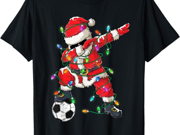 Dabbing santa xmas lights soccer christmas women men kids t-shirt