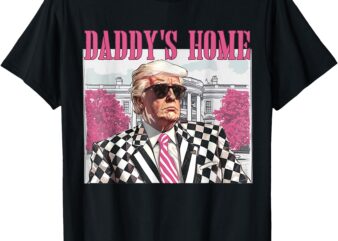 Daddy’s Home Trump Pink 2024 T-Shirt