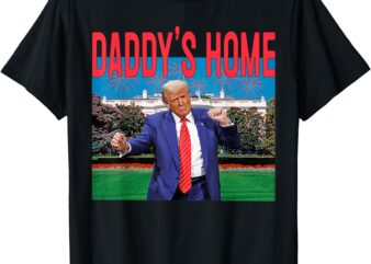 Daddy’s Home Trump Pink Trump 2024 Take America Back T-Shirt