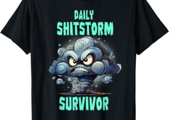 Daily Shitstorm Survivor T-Shirt