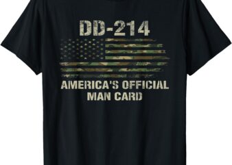 Dd214 Americas Official Man Card Funny Military T-Shirt