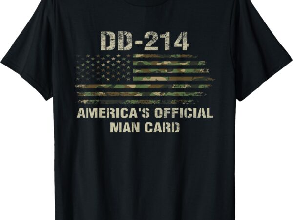 Dd214 americas official man card funny military t-shirt