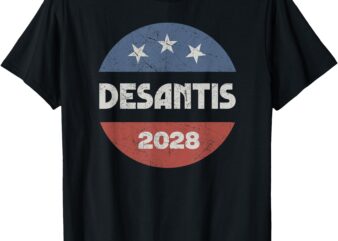 Desantis 2028 Ron Desantis 2028 President Election Campaign T-Shirt