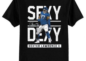 Dexter Lawrence New York G Sexy Dexy T-Shirt