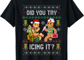 Did You Try Icing It Retro Christmas Gingerbread Nurse Squad T-Shirt