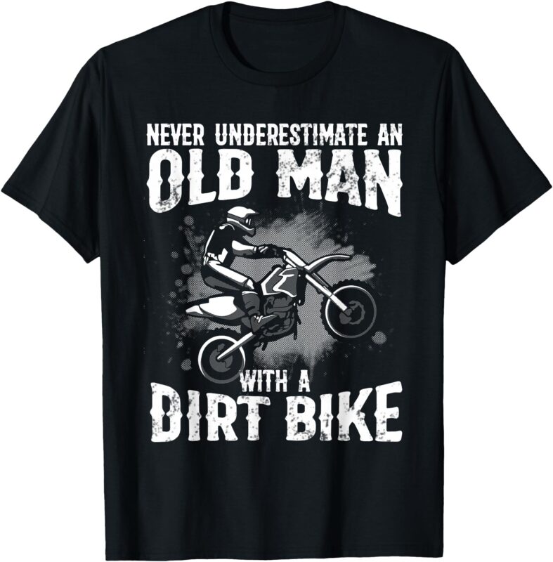 Dirt Bike Art For Men Grandpa Dad Dirtbike Dirt Bike Lover T-Shirt