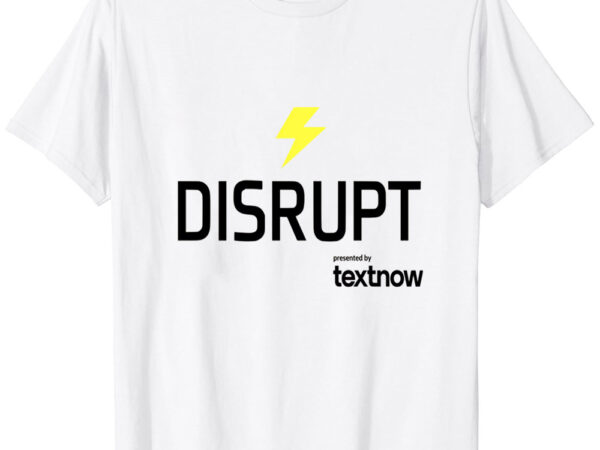 Disrupthr volunteer shirts t-shirt