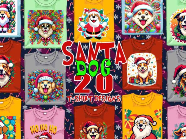 Trendy christmas dog santa claus t-shirt design bundle of 20 png & jpeg designs – download instantly retro vintage t-shirt design bundle