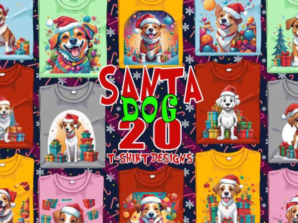 Trendy christmas dog santa claus t-shirt design bundle of 20 design bundle