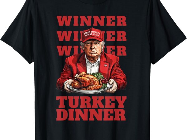 Donald trump winner chicken dinner – president trump t-shirt