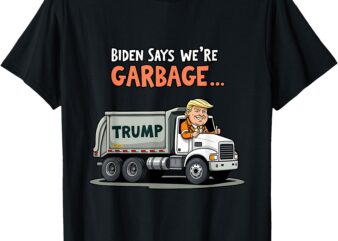 Donald Trump rides in garbage truck T-Shirt