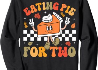 Eating Pie For Two Thanksgiving Pregnancy Announcement Sweatshirt