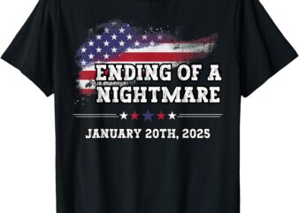 Ending Of A Nightmare January 20th 2025 T-Shirt