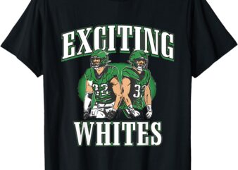 Exciting Whites Exciting Whites Tee Exciting Whites T-Shirt