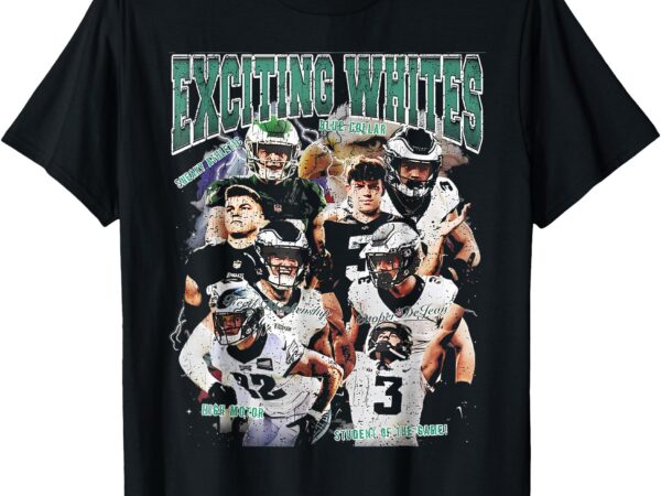 Exciting whites shirt exciting whites tee exciting whites t-shirt