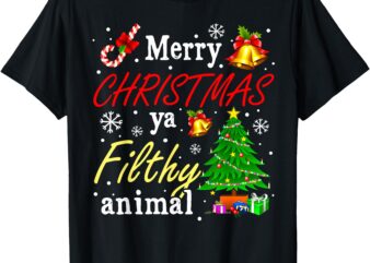 Family Pajama T-Shirt, Merry christmas, ya Filthy animal