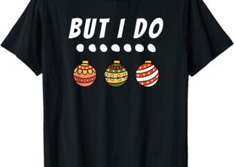 Family Party I Do Matching Christmas Outfits Ornaments T-Shirt