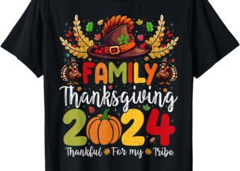 Family Thanksgiving 2024 Thankful For My Tribe Group Autumn T-Shirt