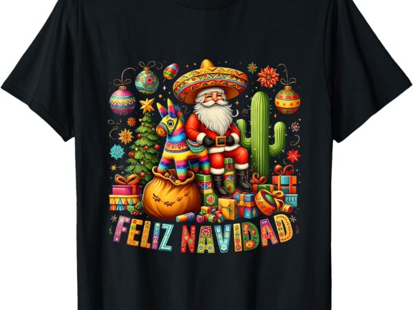 Feliz navidad mexican funny christmas santa festive graphic t-shirt