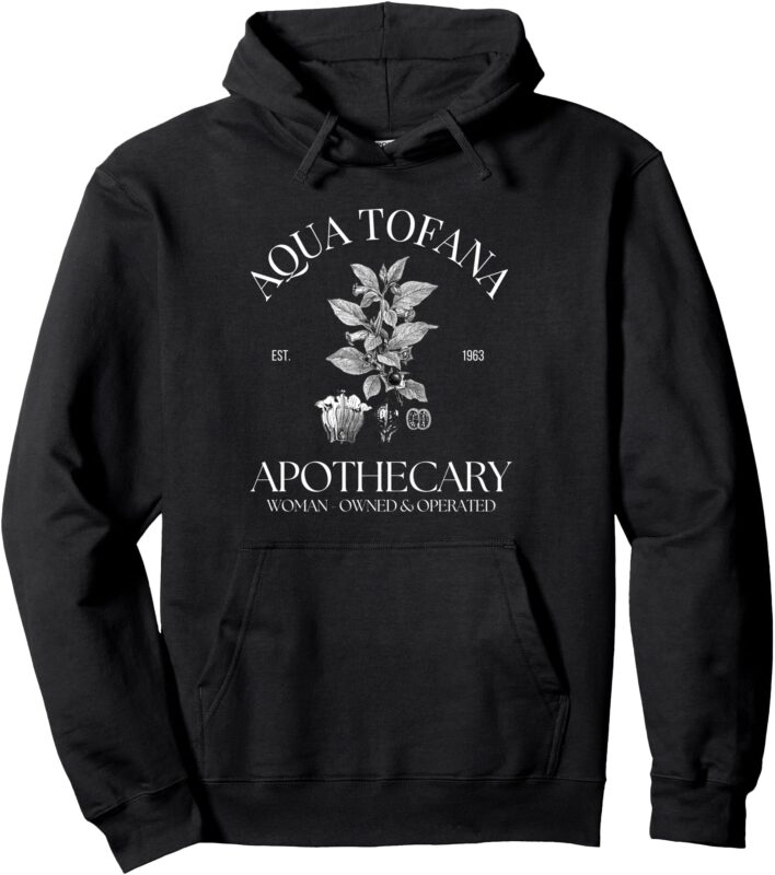 Feminist Aqua Tofana Apothecary Giula Toana Apothecary Women Pullover Hoodie