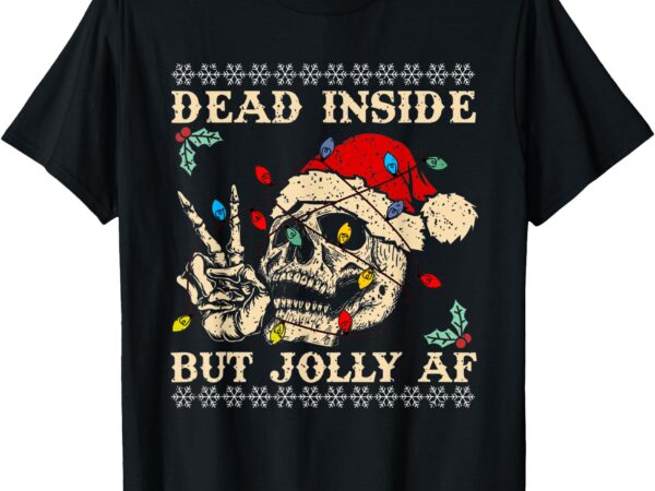 Festive sarcastic snarky skeleton ugly christmas t-shirt