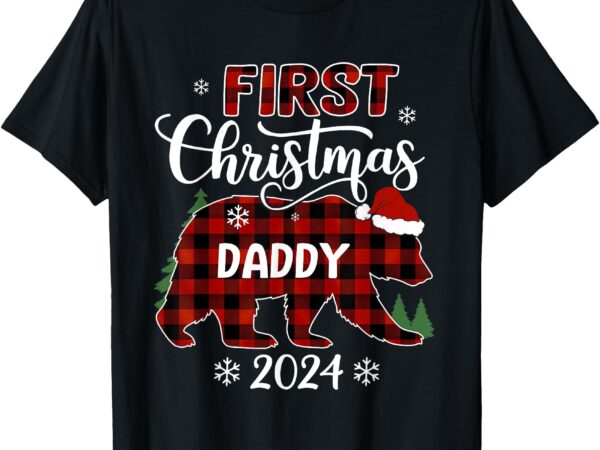 First christmas daddy buffalo plaid bear christmas party t-shirt