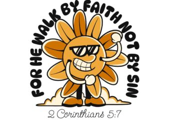 For he walk by faith not by sin christian graffiti t-shirt design