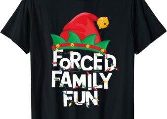 Forced Family Fun Christmas ELF Hat Men Women Kids T-Shirt