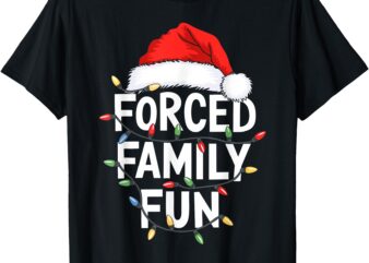 Forced Family Fun Shirt Men Women Kids Christmas Pajamas T-Shirt