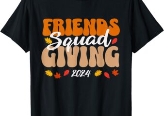 Friendsgiving 2024 shirt womens thanksgiving squad 2024 t-shirt