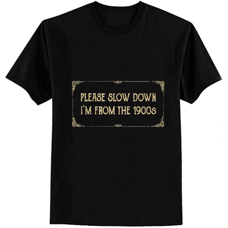 From the 1900s T-Shirt