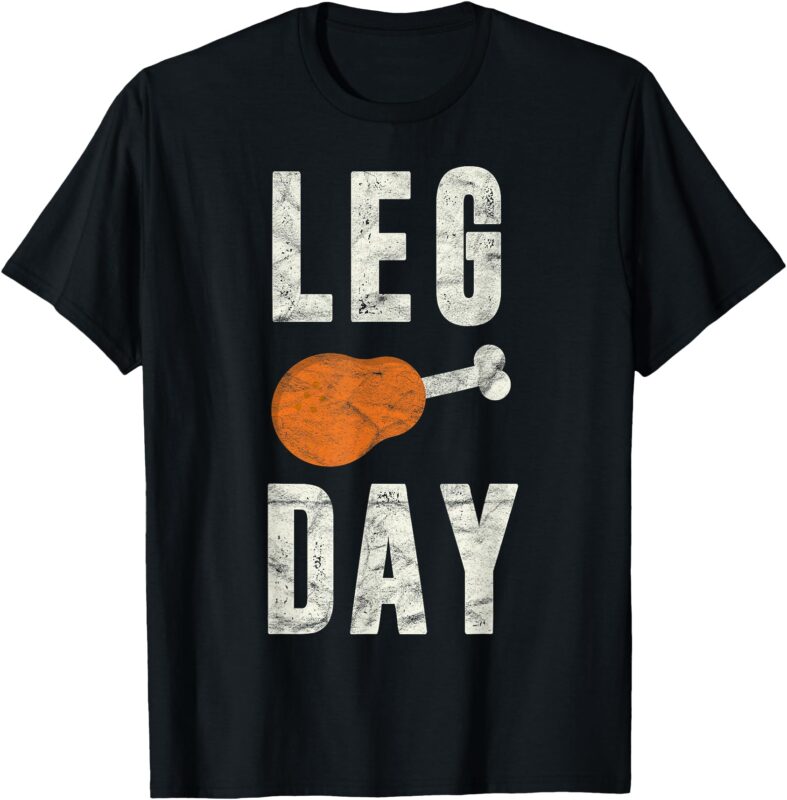 Fun Leg Day Thanksgiving Gifts Pilgrim Costume Turkey Day T-Shirt