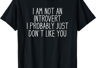 Funny Antisocial Introvert T-Shirt