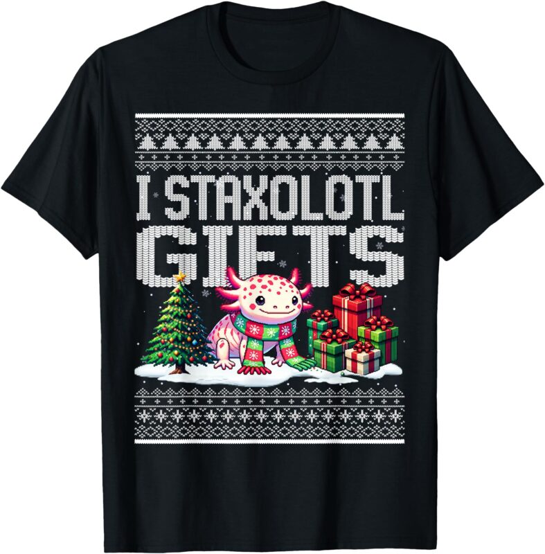 Funny Axolotl Ugly Christmas Sweater Stacks Axolotl Presents T-Shirt