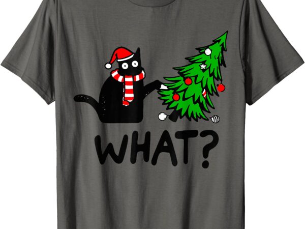 Funny black cat gift pushing christmas tree over cat what_ t-shirt